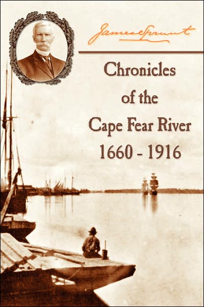 Chronicles Of The Cape Fear River