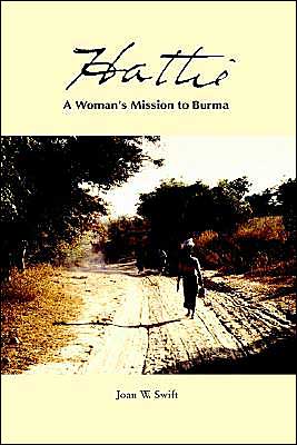 Hattie: A Woman's Mission to Burma