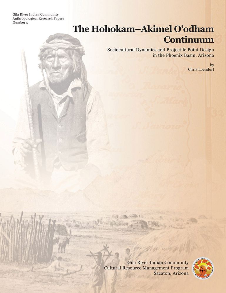 The Hohokam-Akimel O'odham Continuum: Sociocultural Dynamics and Projectile Point Design in the Phoenix Basin, Arizona