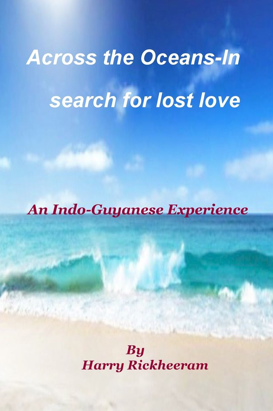 A Journey Across the Oceans: In Search for Lost Love