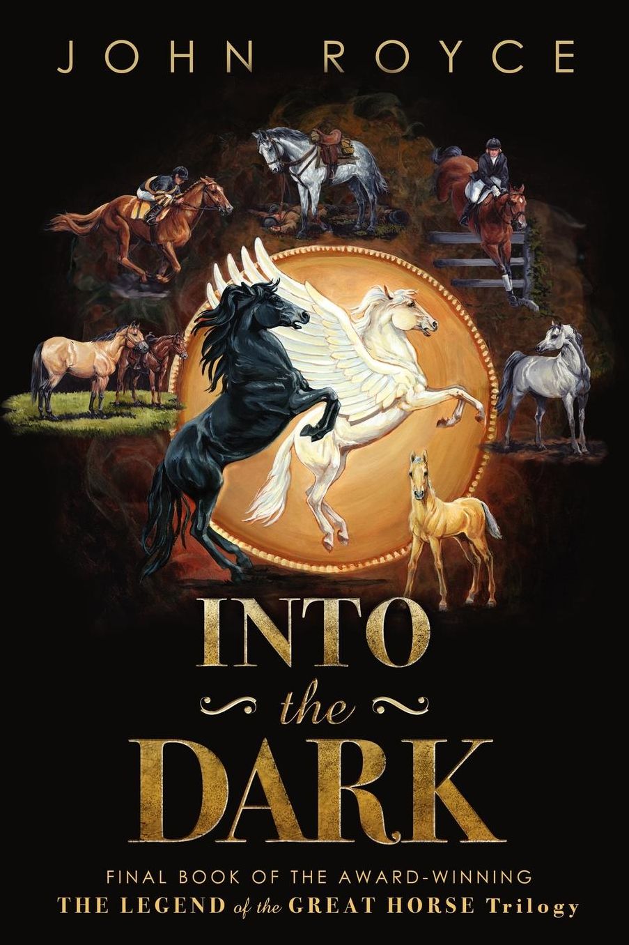 Into the Dark: The Legend of the Great Horse Trilogy (Book 3)