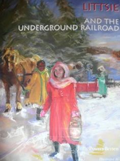 Littsie and the Underground Railroad