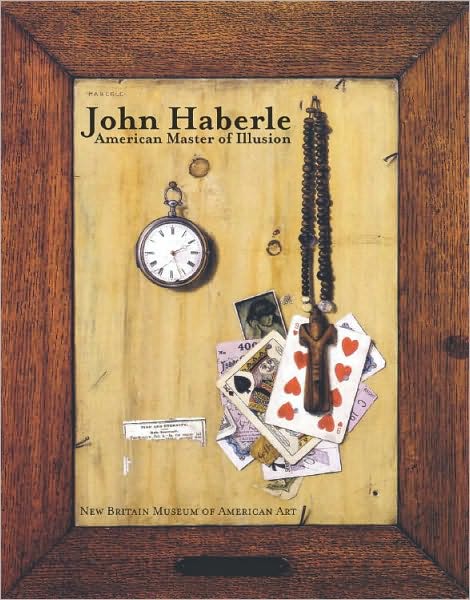 John Haberle: American Master of Illusion