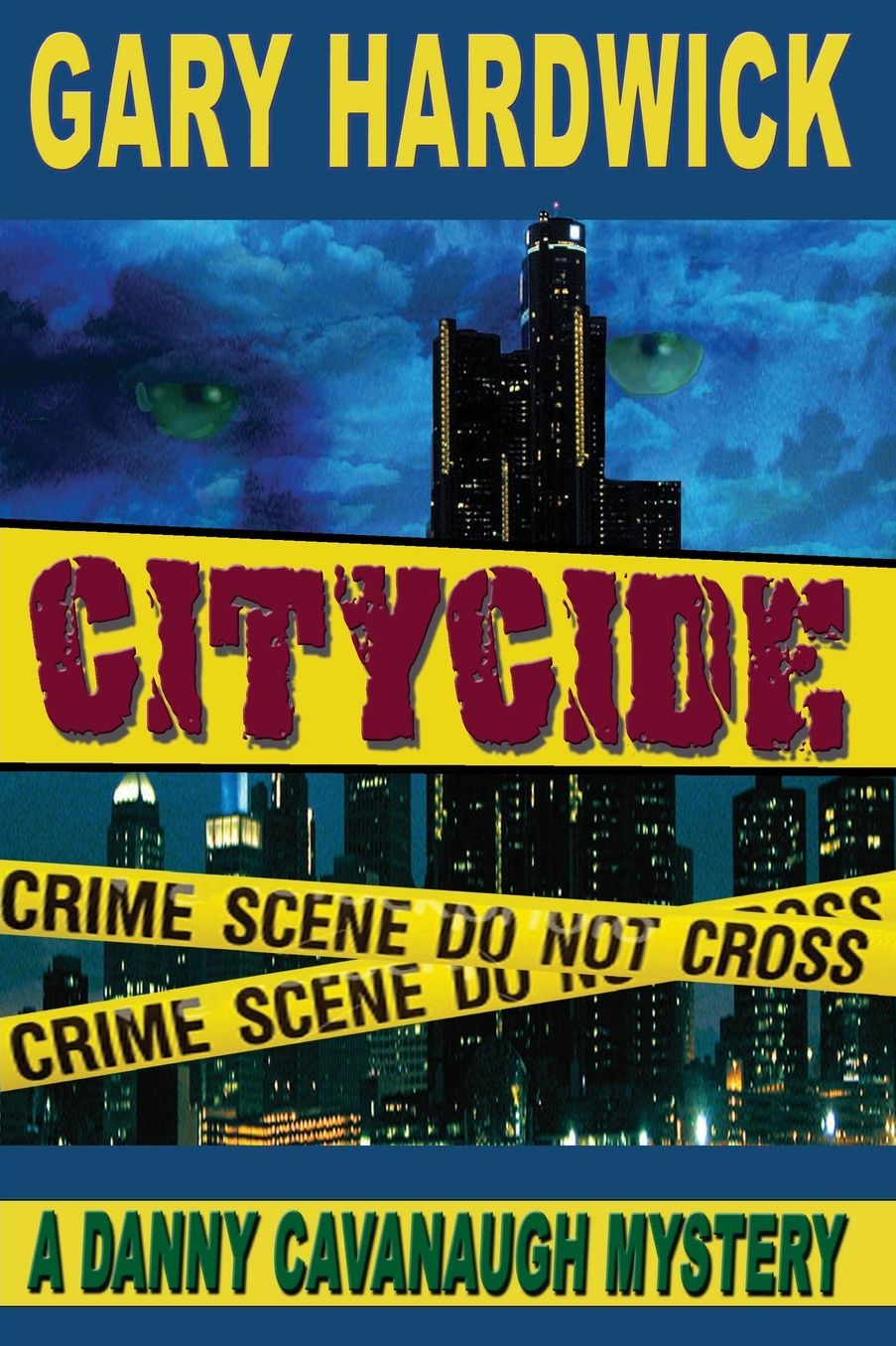 Citycide: A Danny Cavanaugh Mystery