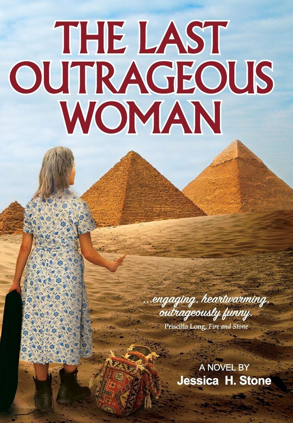 The Last Outrageous Woman: A Novel