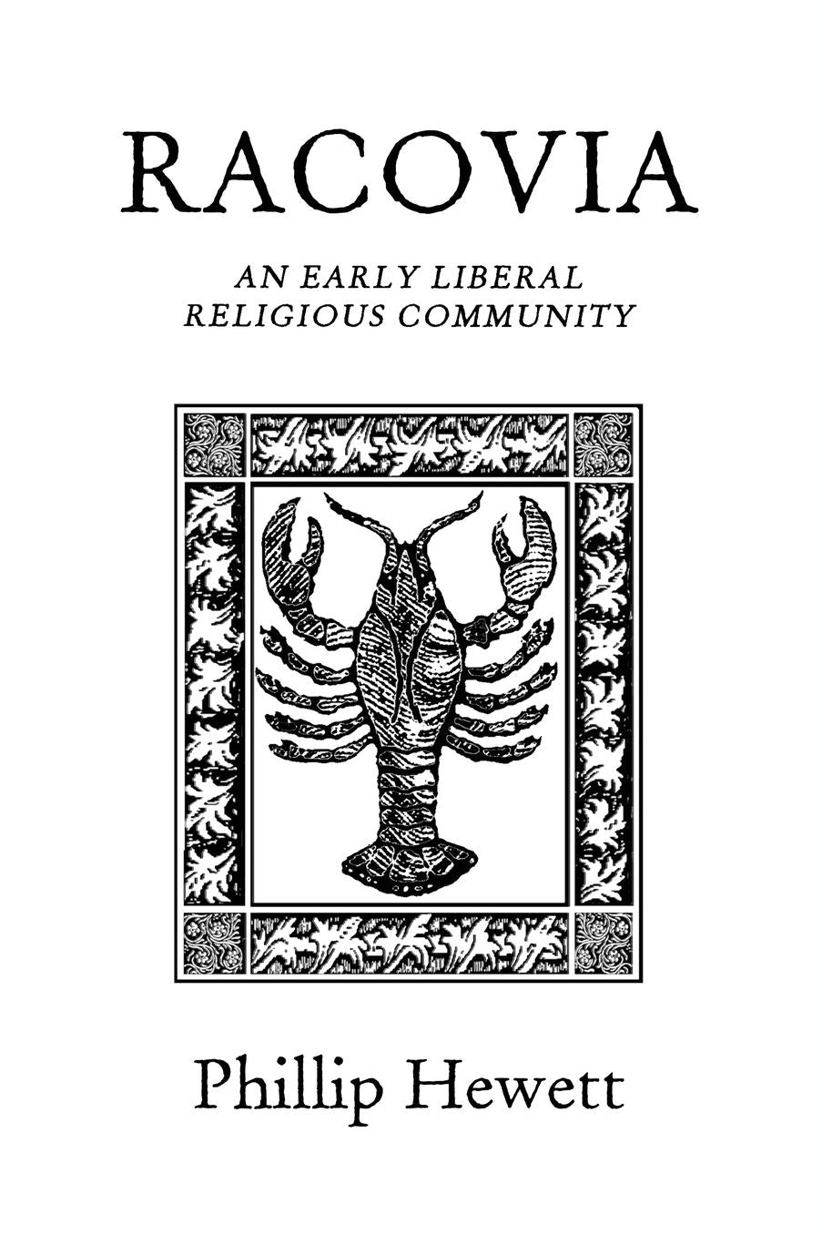 Racovia: An Early Liberal Religious Community