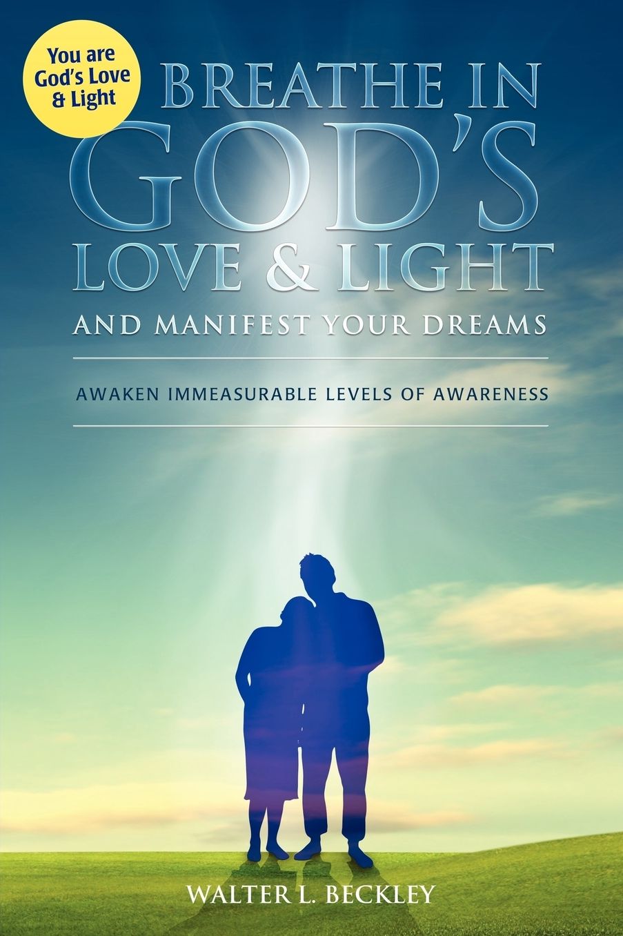 Breathe In God's Love and Light