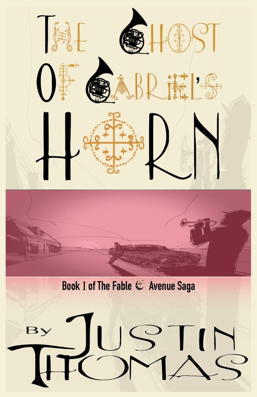 Fable Avenue Book I: The Ghost of Gabriel's Horn