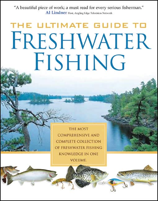 The Ultimate Guide to Freshwater Fishing