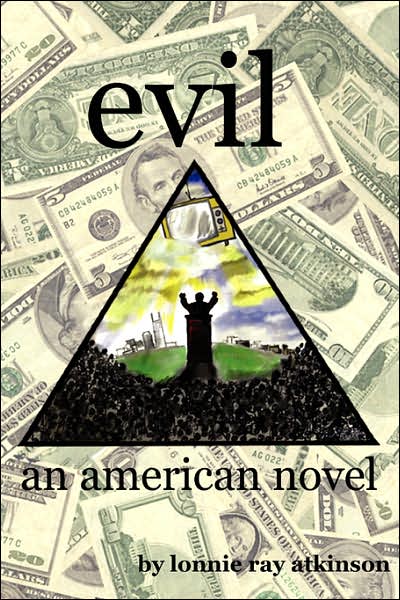 Evil: An - American Novel