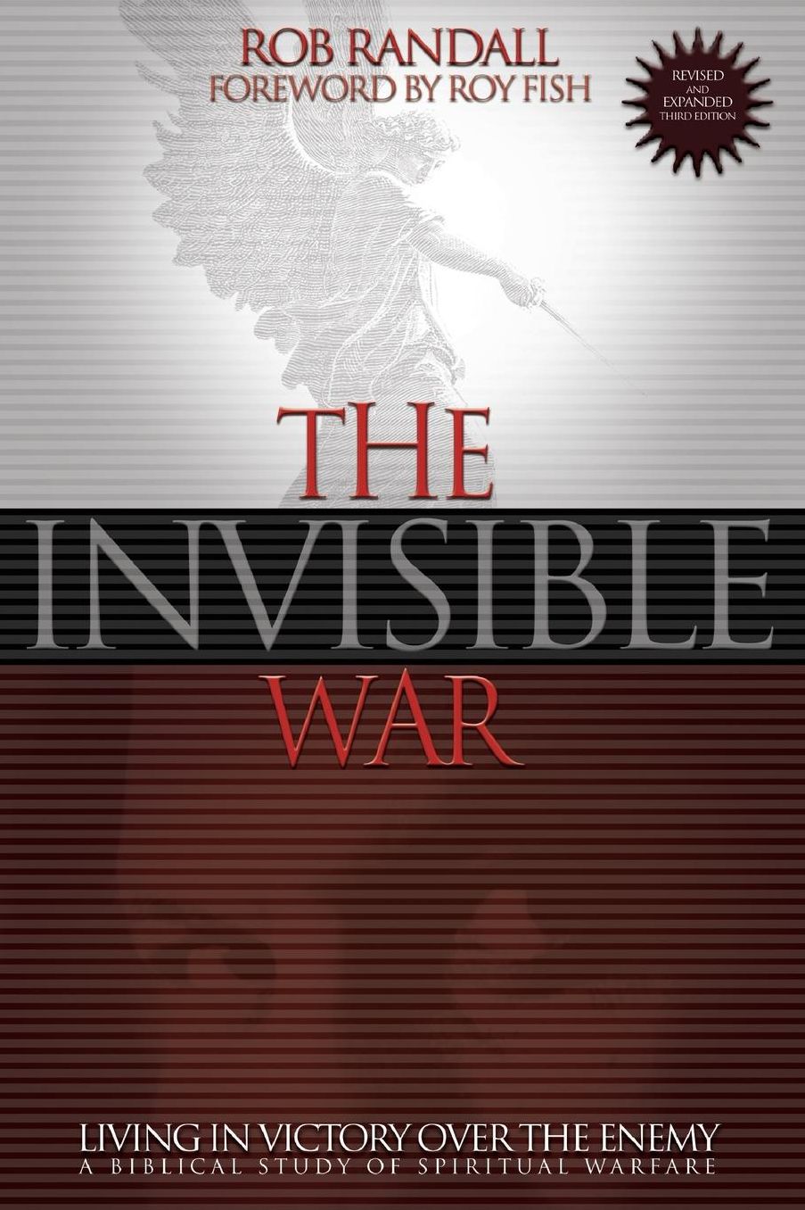 The Invisible War: Living in Victory over the Enemy