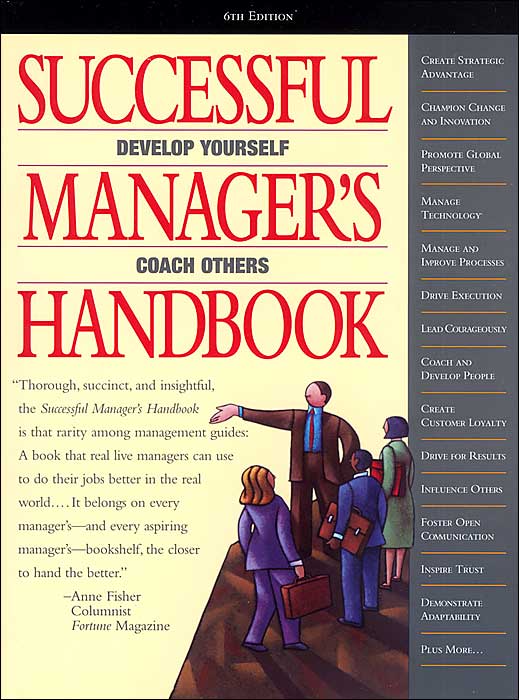 Successful Manager's Handbook: Develop Yourself Coach Others
