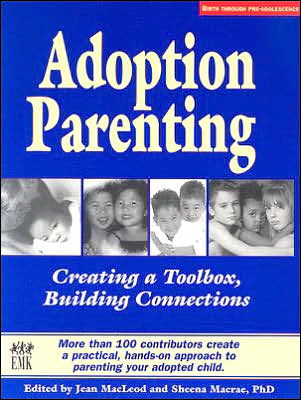 Adoption Parenting: Creating a Toolbox, Building Connections