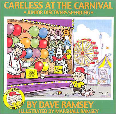 Careless at the Carnival: Junior Discovers Spending (Life Lessons with Junior Series)