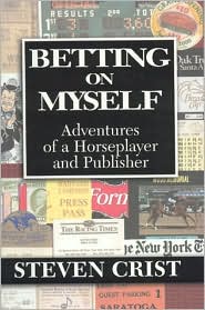 Betting on Myself: Adventures of Horseplayer and Publisher