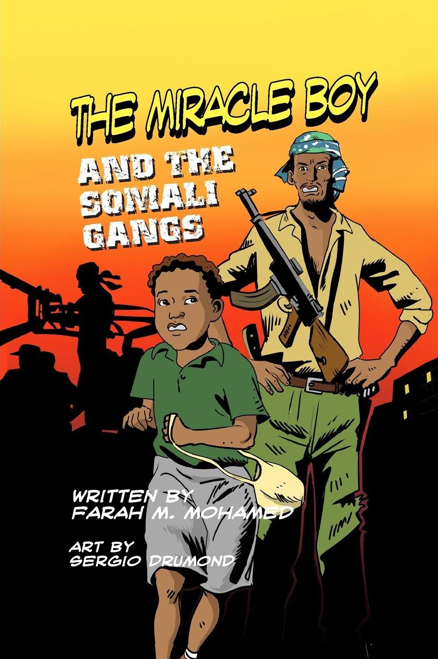 The Miracle Boy and the Somali Gangs: A Graphic Novel
