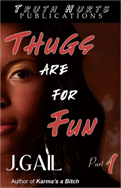 Thugs are for Fun Part 1