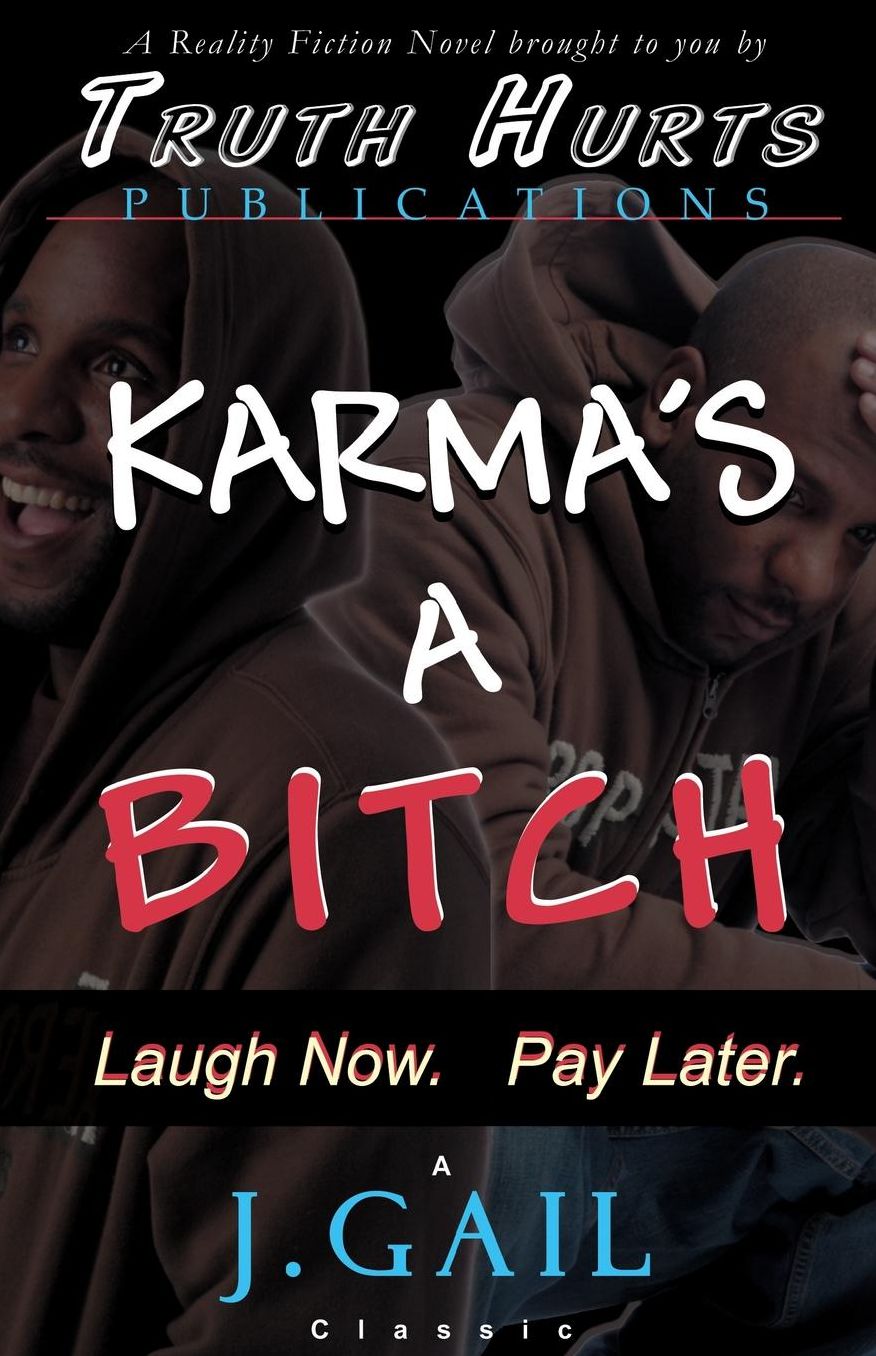 Karma's a Bitch
