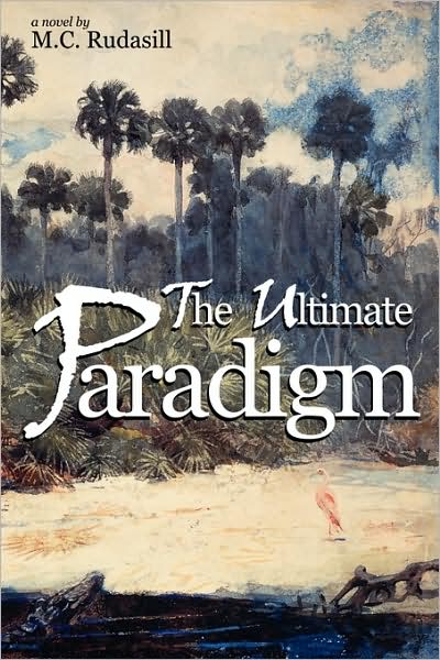 The Ultimate Paradigm