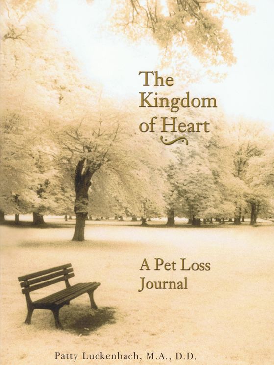 The Kingdom of the Heart: A Pet Loss Journal