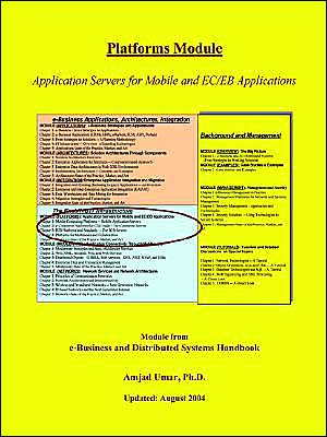E-Business and Distributed Systems Handbook: Platforms Module