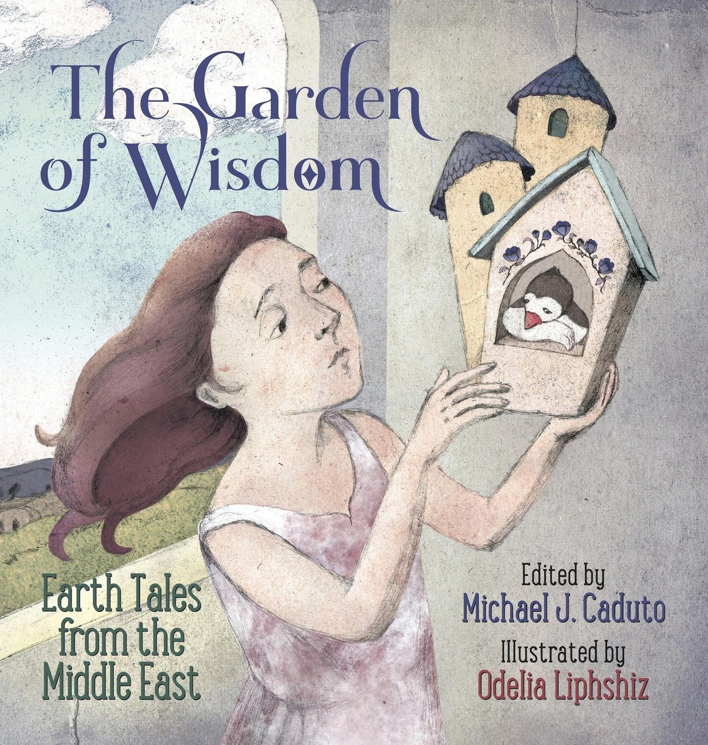 The Garden of Wisdom: Earth Tales from the Middle East