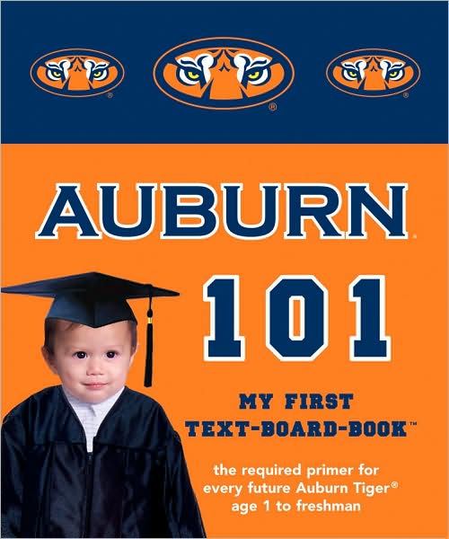 Auburn University 101: My First Text-Board-Book