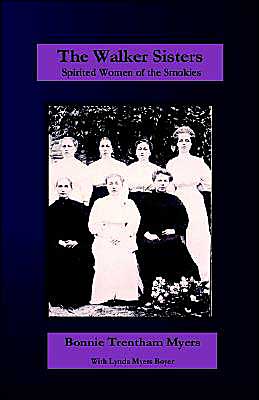 Walker Sisters: Spirited Women of the Smokies