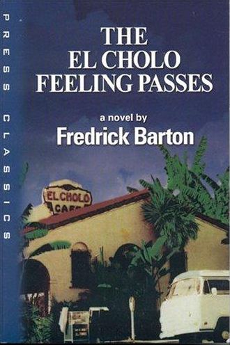 The El Cholo Feeling Passes(Press Classics Series)