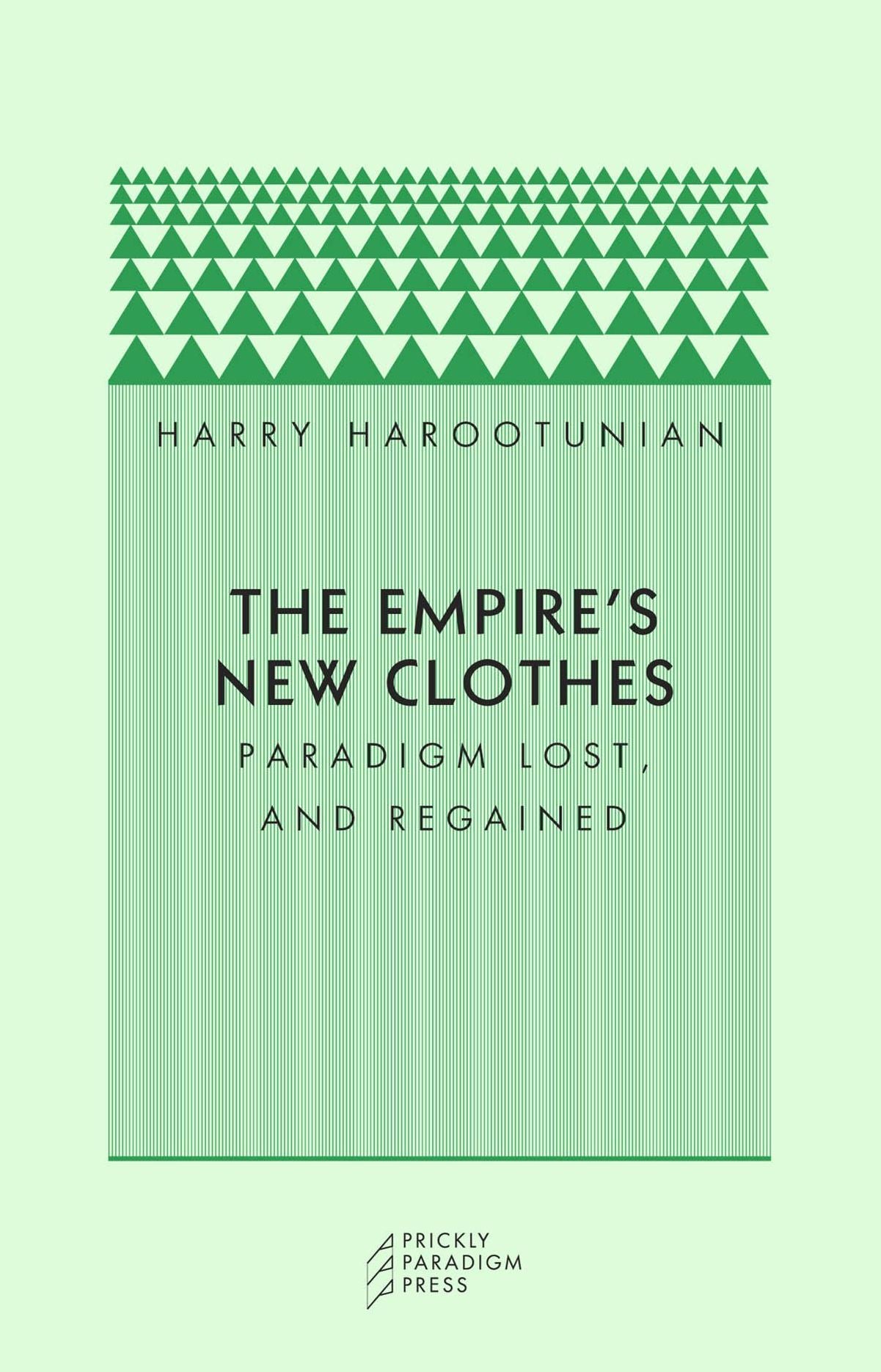 Empire's New Clothes: Paradigm Lost, and Regained