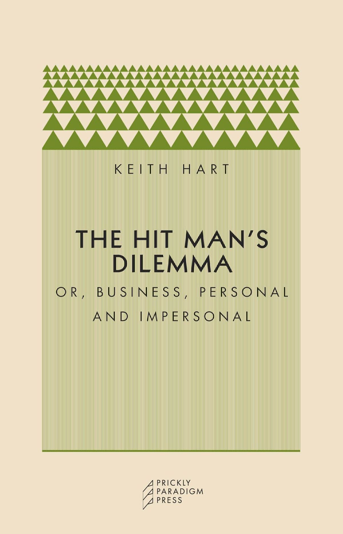 The Hit Man's Dilemma: Or Business, Personal and Impersonal