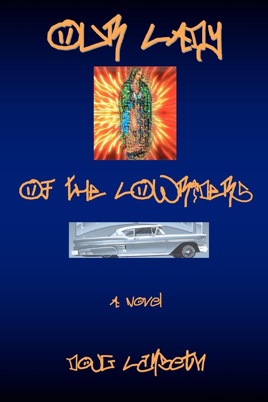 Our Lady of the Lowriders