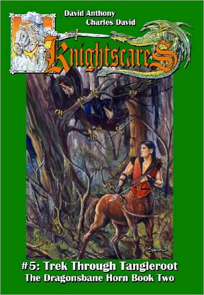 Trek Through Tangleroot (Knightscares Series #5)
