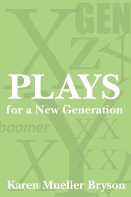 Plays for a New Generation