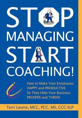 Stop Managing, Start Coaching!