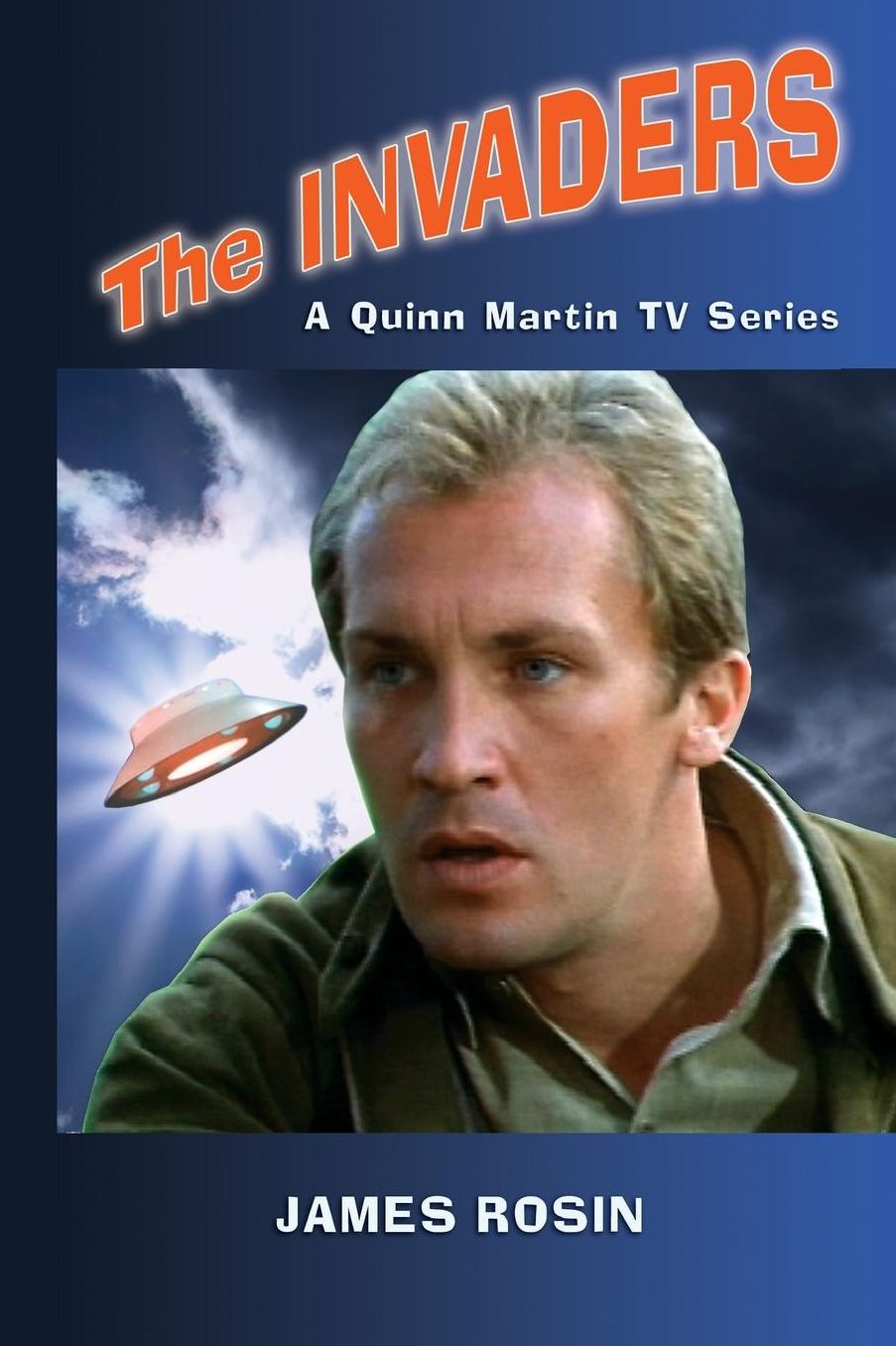 The Invaders: A Quinn Martin TV Series