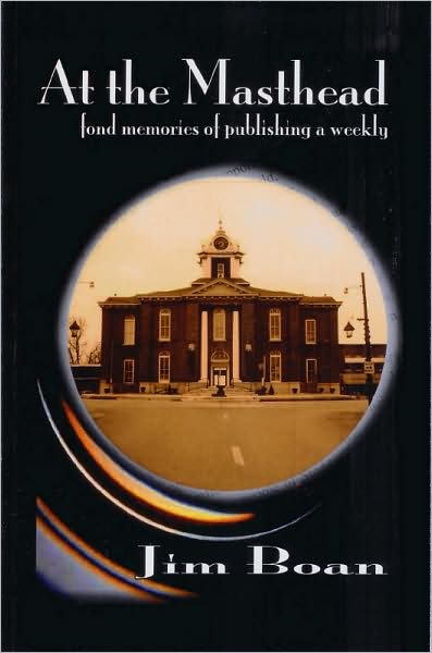 At the Masthead: Fond Memories of Publishing a Weekly