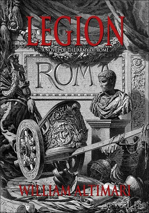 Legion: A Novel of the Army of Rome