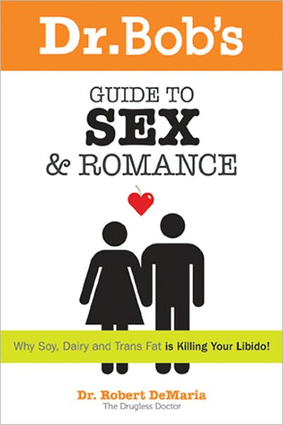 Dr. Bob and Debbie's Guide to Sex and Romance