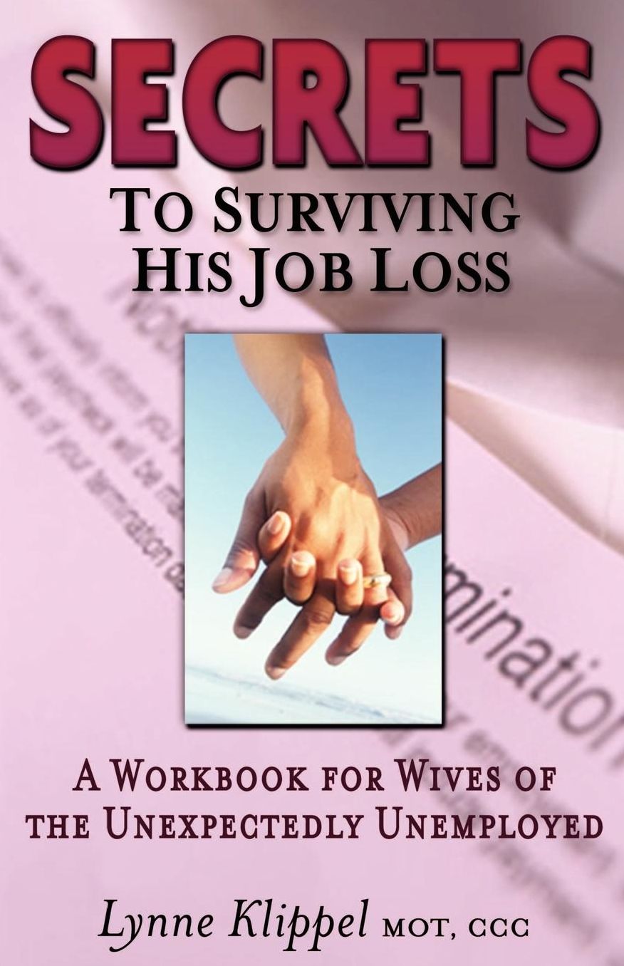 Secrets To Surviving His Job Loss