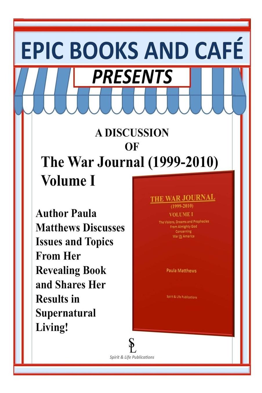 EPIC Books and Cafe Presents: Facebook Discussion Featuring the War Journal (1999-2010) Volume I