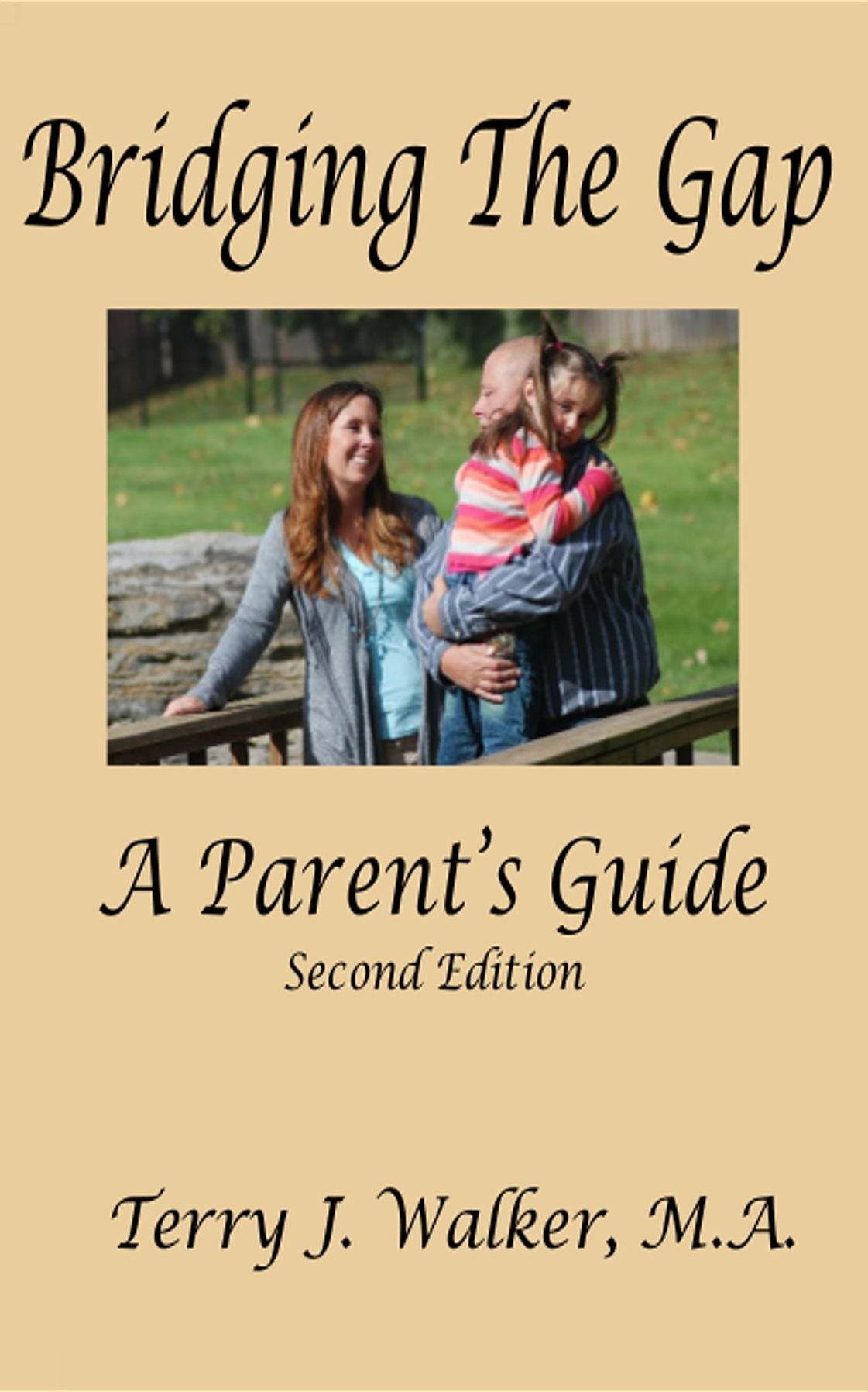 Bridging The Gap: A Parent's Guide, 2nd Edition