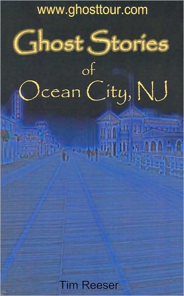 Ghost Stories of Ocean City, NJ