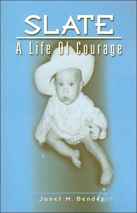 Slate: A Life of Courage