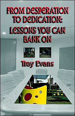 From Desperation to Dedication: Lessons You Can Bank On
