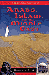 The Cultural Heritage of Arabs, Islam, and the Middle East