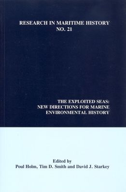 The Exploited Seas: New Directions for Marine Environmental History