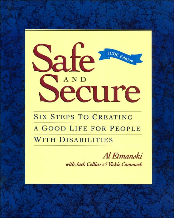 Safe and Secure: Six Steps to Creating a Good Life for People with Disabilities