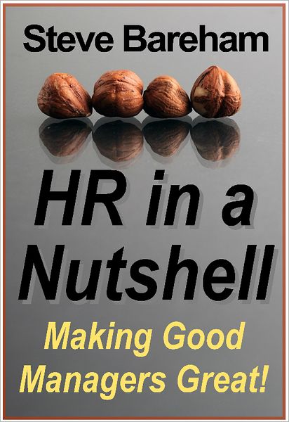 HR in a Nutshell: Making Good Managers Great!