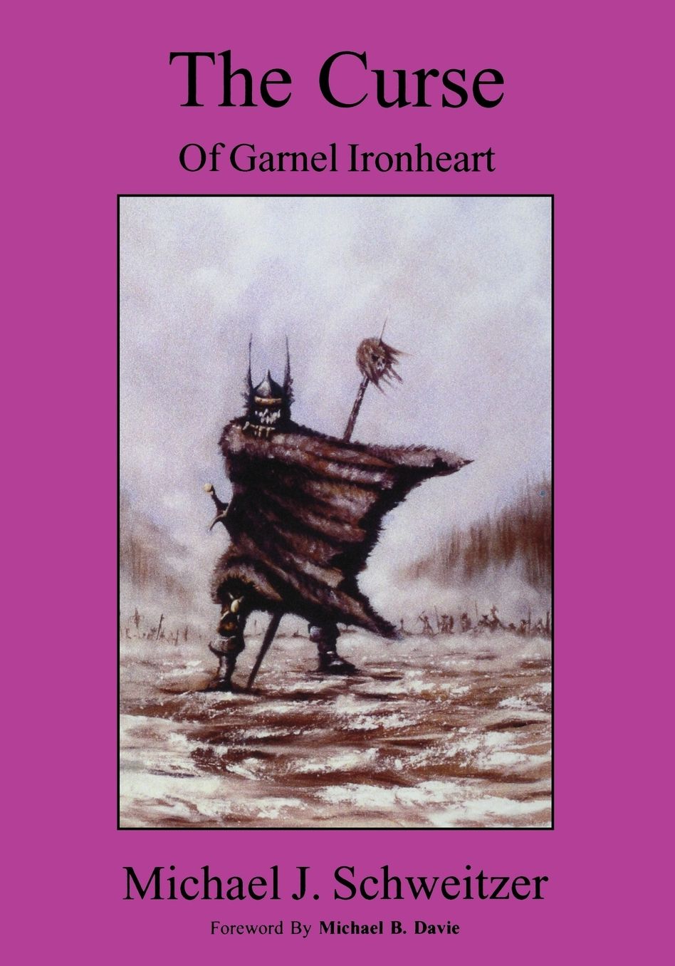 The Curse of Garnel Ironheart: Book 1 in the Unending War Trilogy